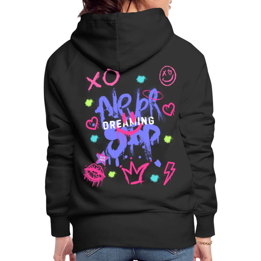 Never Stop Dreaming Premium Graffiti Hoodie