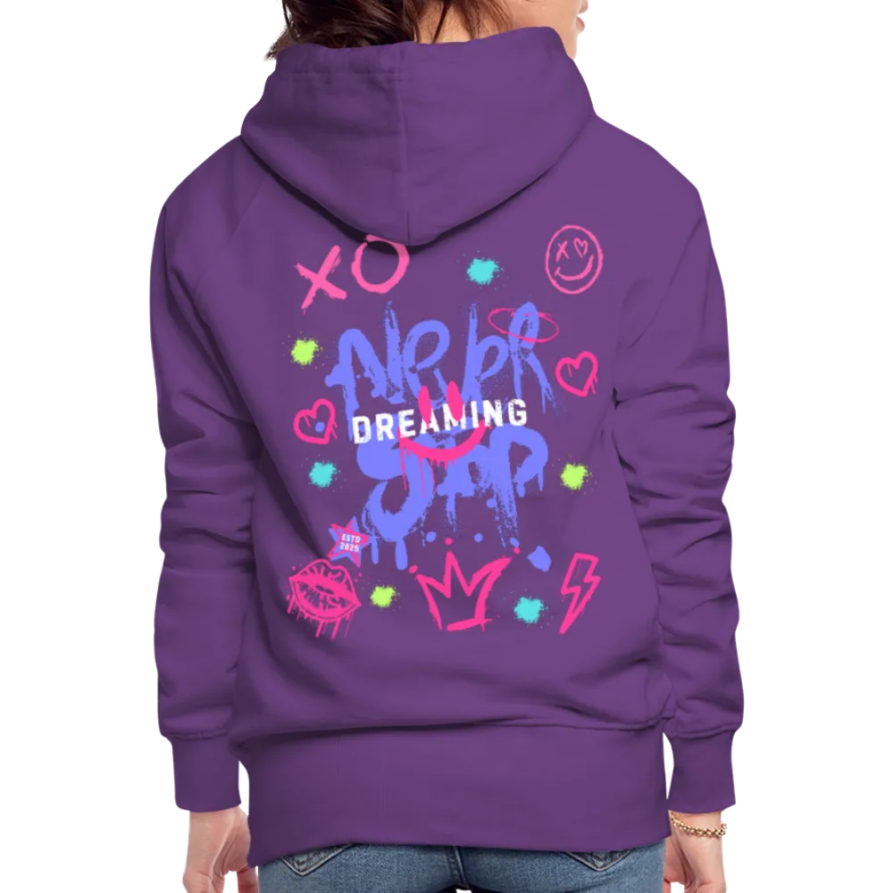 Never Stop Dreaming Premium Graffiti Hoodie