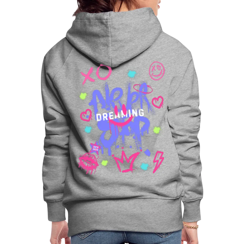 Never Stop Dreaming Premium Graffiti Hoodie